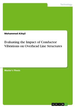 Evaluating the Impact of Conductor Vibrations on Overhead Line Structures