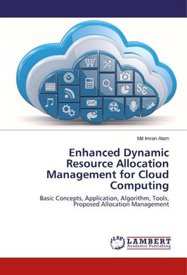 Enhanced Dynamic Resource Allocation Management for Cloud Computing