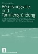 Berufsbiografie und Familiengründung