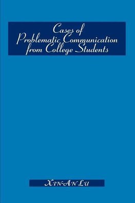 Cases of Problematic Communication from College Students