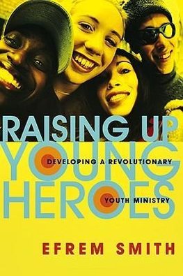 Raising Up Young Heroes