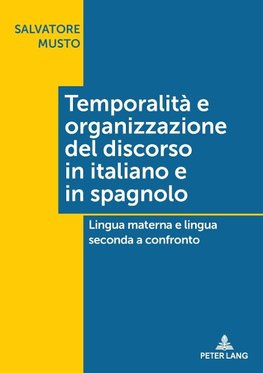 Temporalità e organizzazione del discorso in italiano e in spagnolo