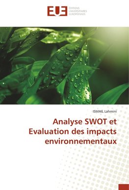 Analyse SWOT et Evaluation des impacts environnementaux