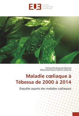 Maladie coeliaque à Tébessa de 2000 à 2014