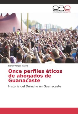 Once perfiles éticos de abogados de Guanacaste