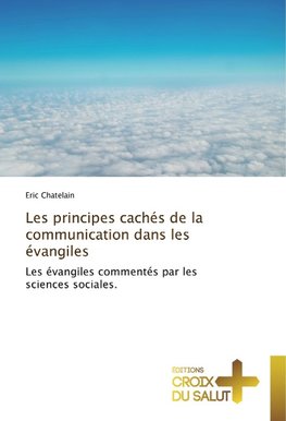 Les principes cachés de la communication dans les évangiles