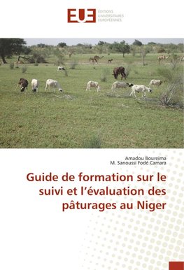 Guide de formation sur le suivi et l'évaluation des pâturages au Niger