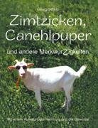 Zimtzicken, Canehlpuper und andere MerkwürZigkeiten mit einem Aufsatz über Hamburg und die Gewürze