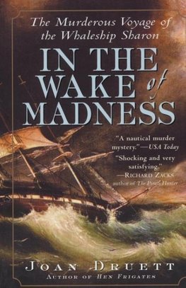 In the Wake of Madness