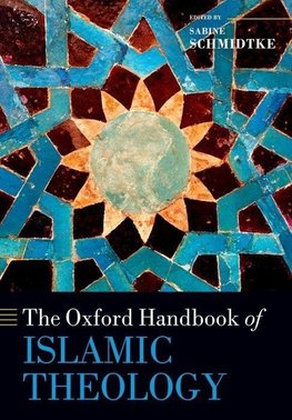 Schmidtke, S: Oxford Handbook of Islamic Theology