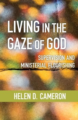 Living in the Gaze of God