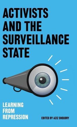 Activists and the Surveillance State