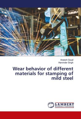 Wear behavior of different materials for stamping of mild steel