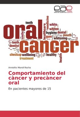 Comportamiento del càncer y precàncer oral