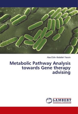 Metabolic Pathway Analysis towards Gene therapy advising