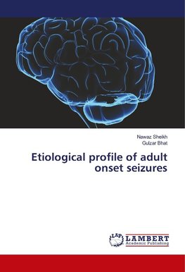 Etiological profile of adult onset seizures