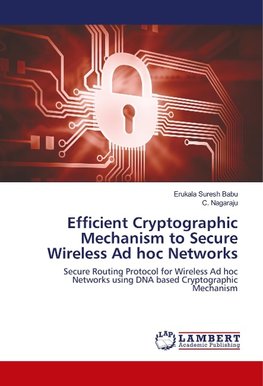 Efficient Cryptographic Mechanism to Secure Wireless Ad hoc Networks