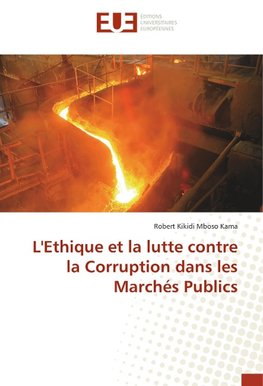 L'Ethique et la lutte contre la Corruption dans les Marchés Publics