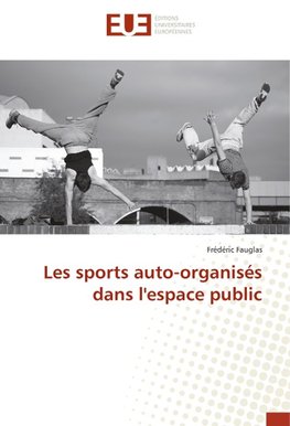 Les sports auto-organisés dans l'espace public