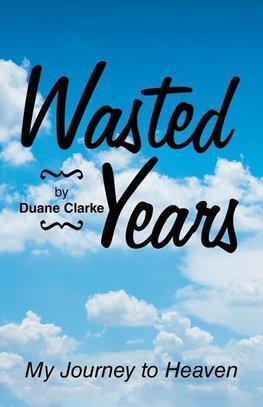 Wasted Years