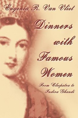 Dinners with Famous Women