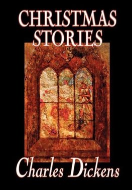 Christmas Stories by Charles Dickens, Fiction, Short Stories