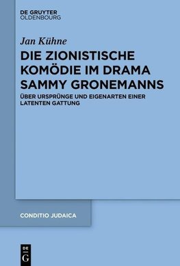 Die zionistische Komödie im Drama Sammy Gronemanns