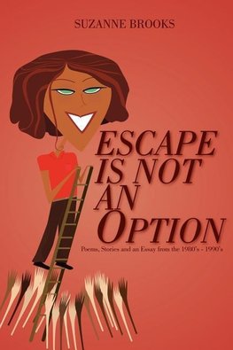 ESCAPE IS NOT AN OPTION