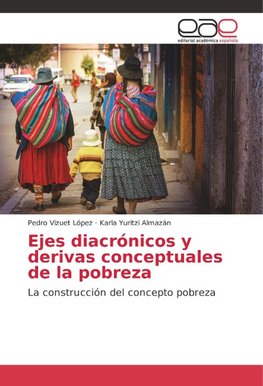 Ejes diacrónicos y derivas conceptuales de la pobreza