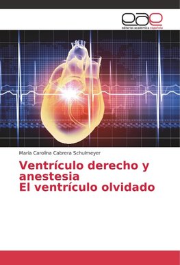 Ventrículo derecho y anestesia El ventrículo olvidado