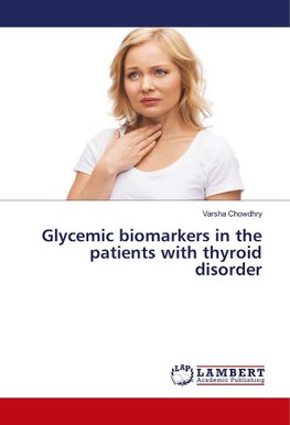 Glycemic biomarkers in the patients with thyroid disorder