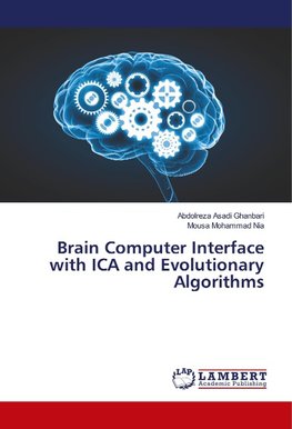 Brain Computer Interface with ICA and Evolutionary Algorithms