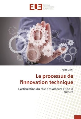 Le processus de l'innovation technique