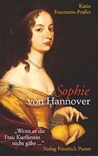 Sophie von Hannover. (1630 - 1714)