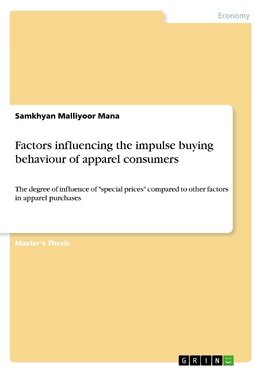 Factors influencing the impulse buying behaviour of apparel consumers