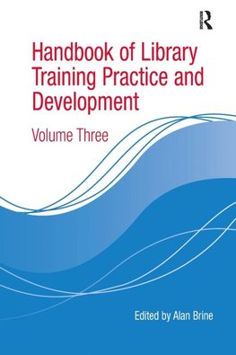 Handbook of Library Training Practice and Development