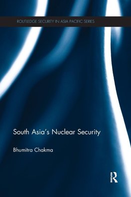 South Asia's Nuclear Security