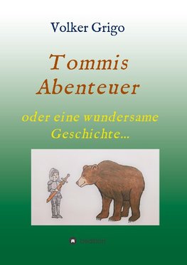 Tommis "Abenteuer"