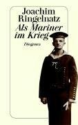 Als Mariner im Krieg