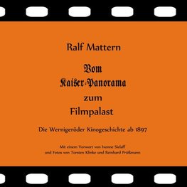 Vom Kaiser-Panorama zum Filmpalast