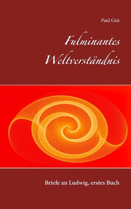 Fulminantes Weltverständnis