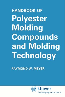 Handbook of Polyester Molding Compounds and Molding Technology