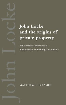 John Locke and the Origins of Private Property