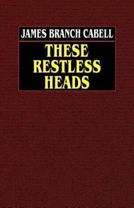 These Restless Heads