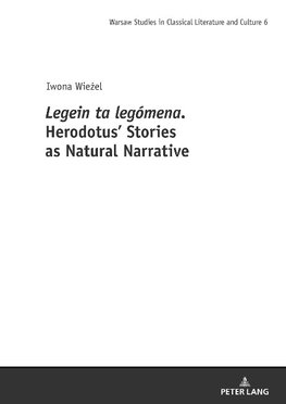 Legein ta legomena. Herodotus' Stories as Natural Narrative