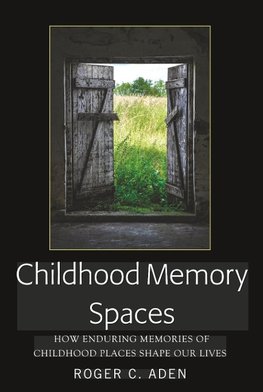 Childhood Memory Spaces