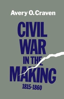 Civil War in the Making, 1815--1860