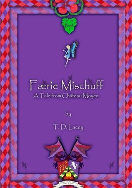 Færie Mischuff - A Tale from Château Moyen