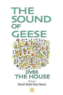 The Sound of Geese Over the House / Poems