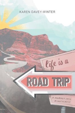 Life Is a Road Trip!